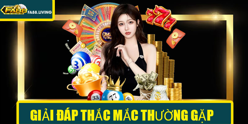 Giải Đáp Thắc Mắc Thường Gặp Khi Rút Tiền FA88