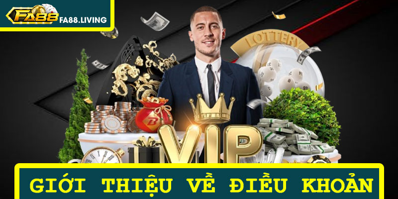 Giới Thiệu Về Điều Khoản Dịch Vụ Tại FA88