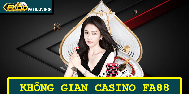 Khám Phá Không Gian Casino FA88 Trực Tuyến Hàng Đầu Hiện Nay