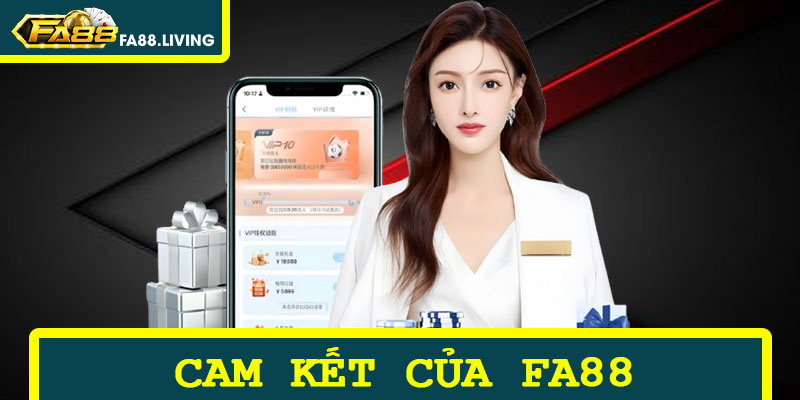 Quyền Riêng Tư Là Cam Kết Của FA88