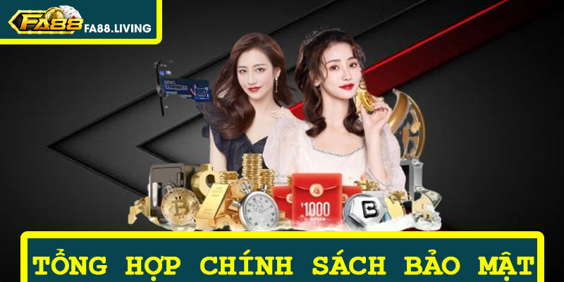 Tổng Hợp Chính Sách Bảo Mật Mới Nhất Được Áp Dụng